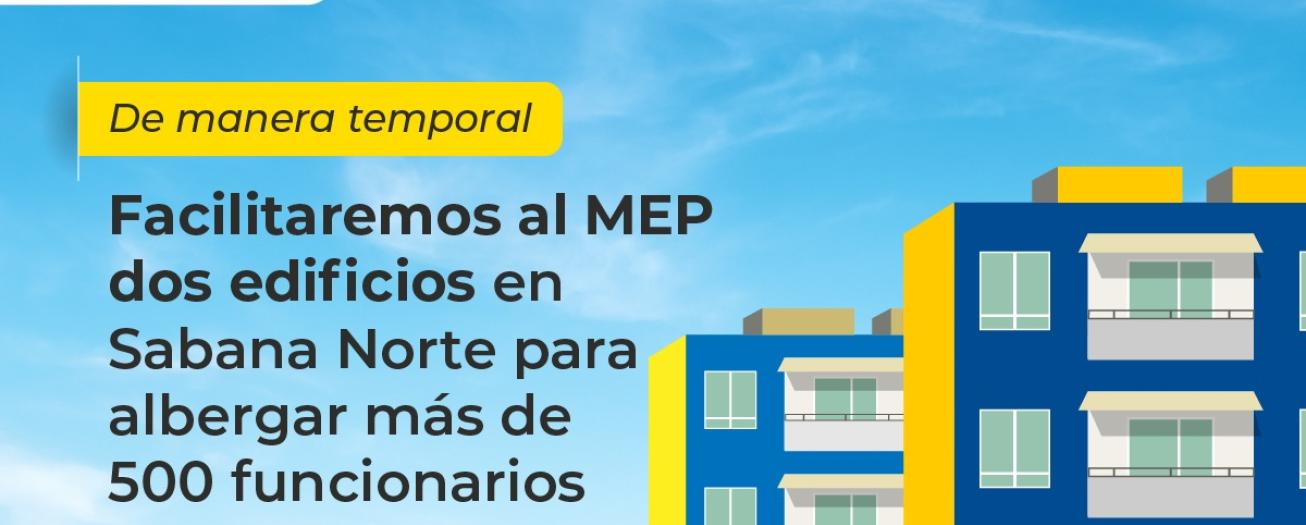ICE facilitará dos edificios al MEP durante 2023