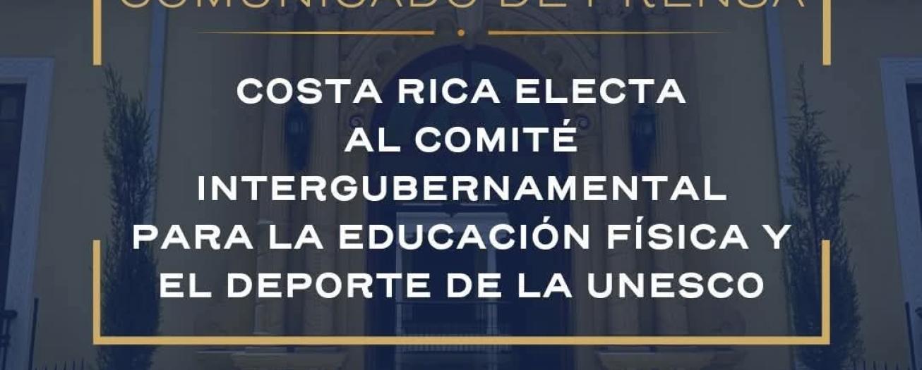 COSTA RICA NOMBRADA EN COMITÉ DE ACTIVIDAD FÍSICA Y DEPORTE DE LA UNESCO