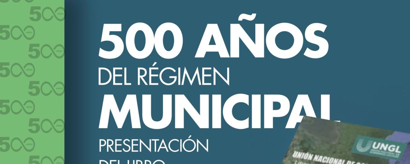 UNGL conmemora 500 años del primer municipio en Costa Rica